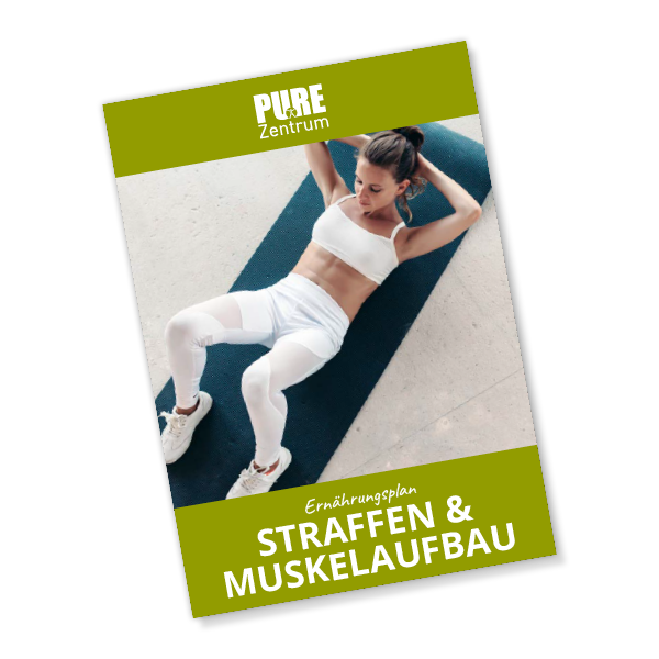 PURE Ernährungsplan zum Straffen & Muskelaufbau
